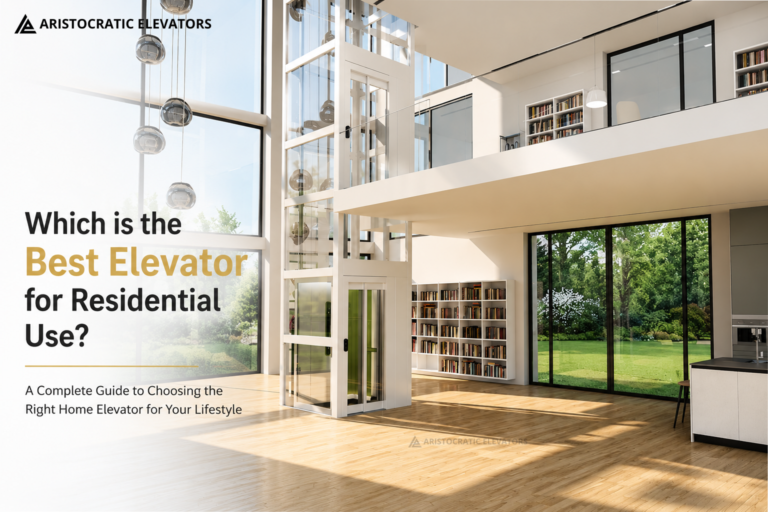 Which is the Best Elevator for Residential Use?